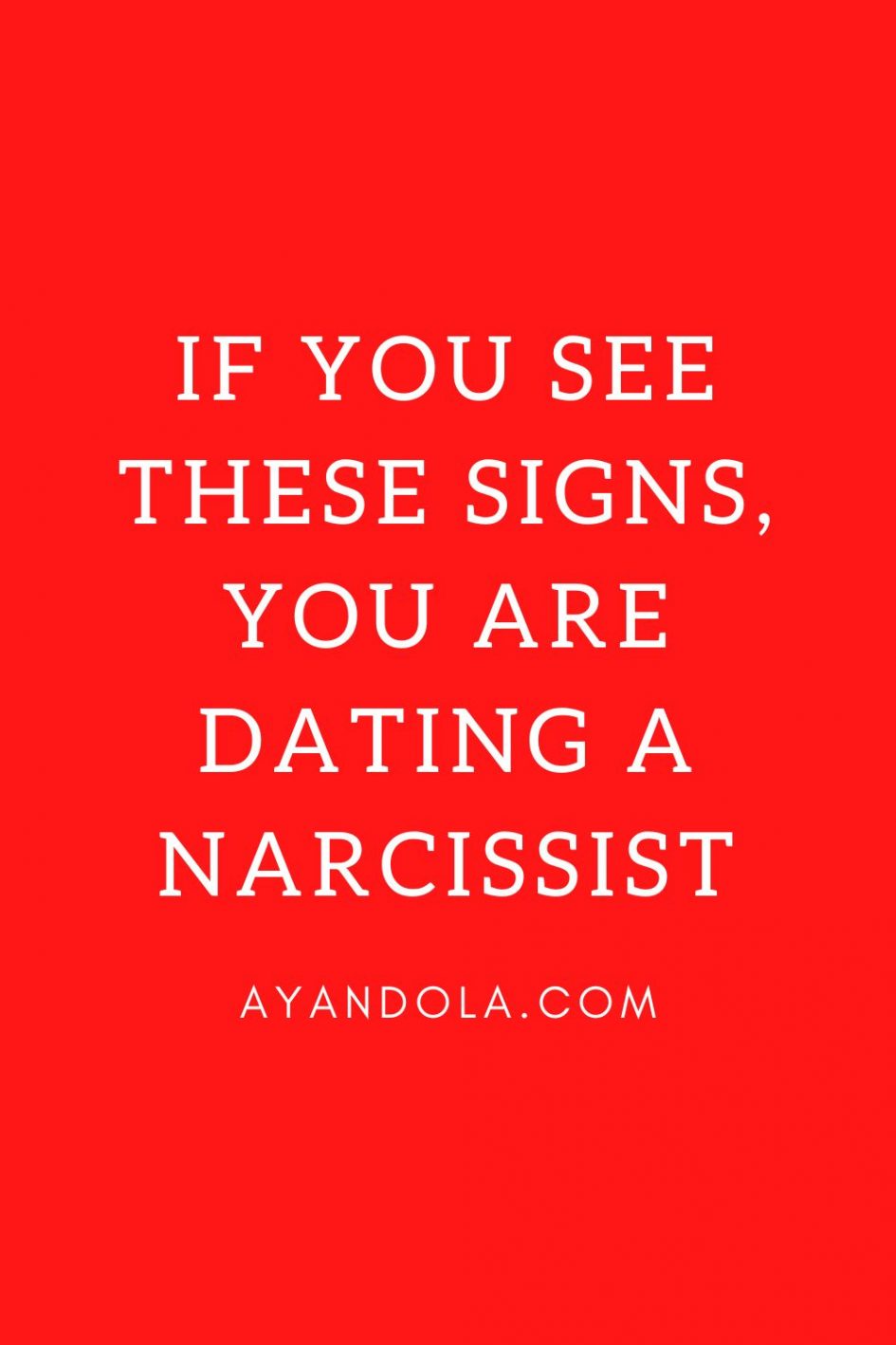 Signs You Are Dating a Narcissist - Ayandola's Pen
