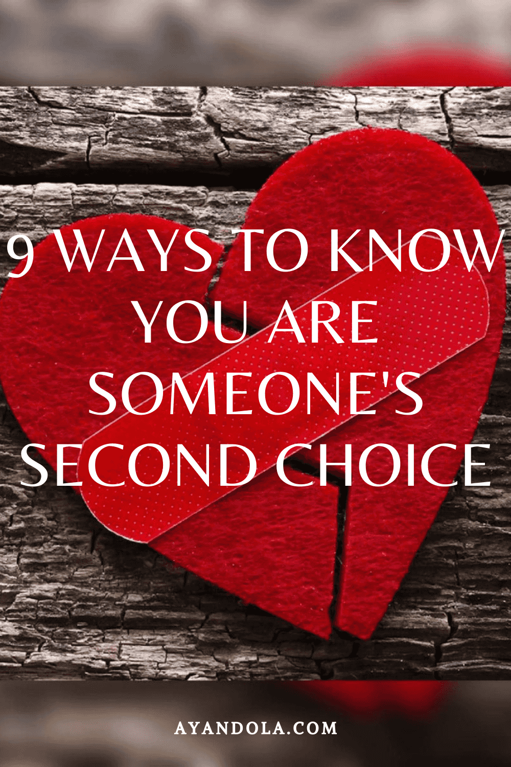 How to Know You Are Someone’s Second Choice