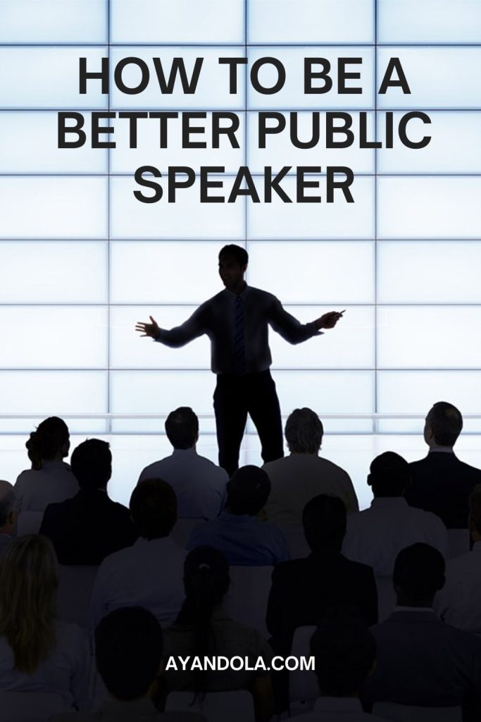 How to be a better public speaker