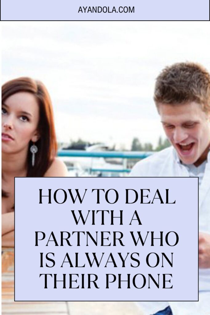 How to deal with a partner who is always on their phone