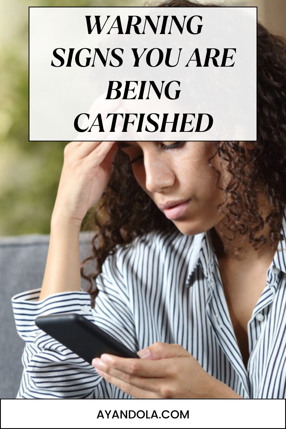 Warning Signs You Are Being Catfished Ayandola's Pen