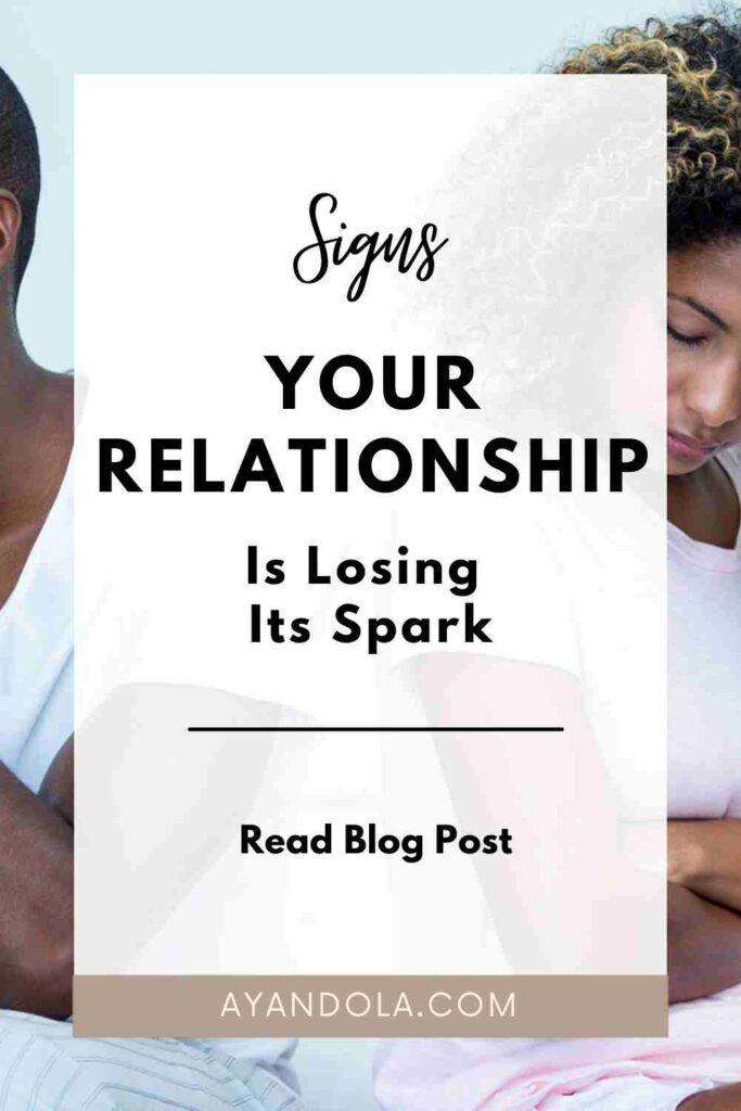 Signs Your Relationship Is Losing Spark