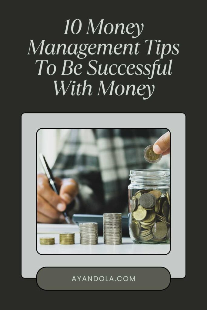 Money Management Tips To Be Successful With Money