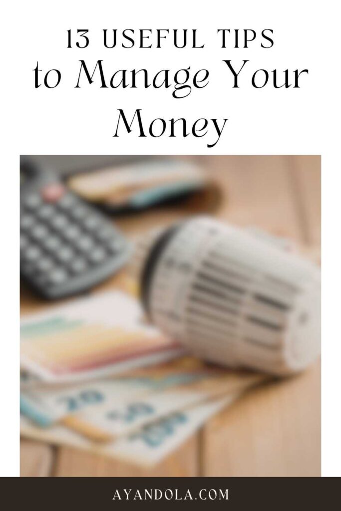 13 Useful Tips to Manage Your Money