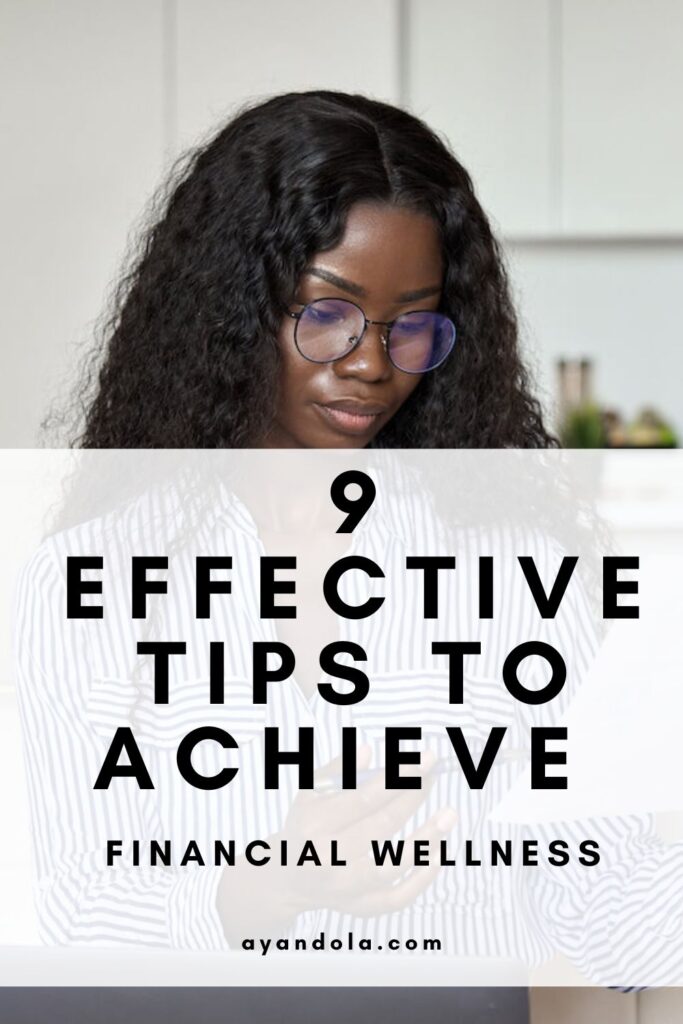 9 Effective Tips to Achieve Financial Wellness