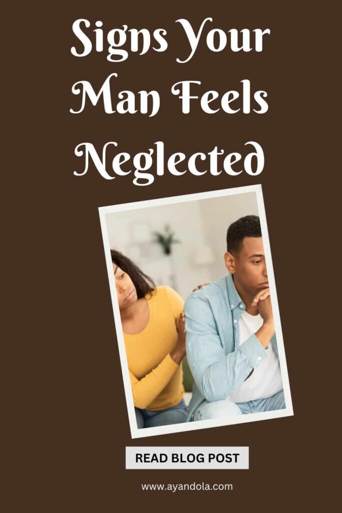Signs Your Man Feels Neglected